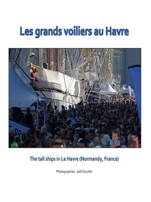 cover image of Les grands voiliers au Havre